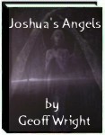 Joshua's Angels by Geoff Wright