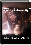 Why Adversity by Rev. Robert Coutts
